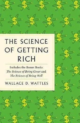 The Science of Getting Rich : The Complete Original Edition with Bonus Books - Kolektif  - St. Martin's Griffin