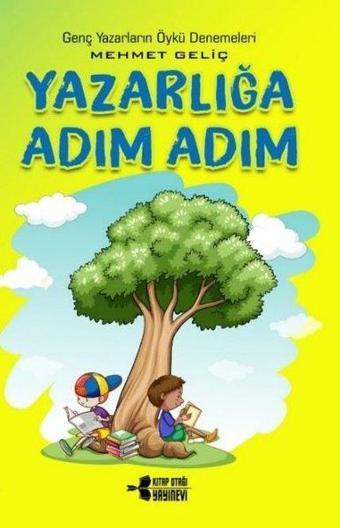 Yazarlığa Adım Adım - Mehmet Geliç - Kitap Otağı Yayınevi