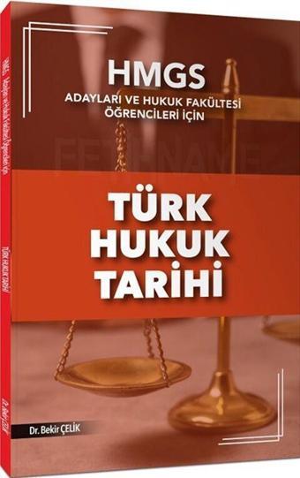 HMGS Türk Hukuk Tarihi Konu Anlatımı Bekir Çelik - Akm Kitap