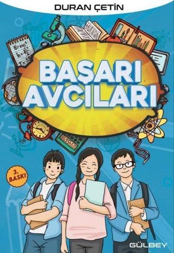 Başarı Avcıları - Duran Çetin - Gülbey Yayınları