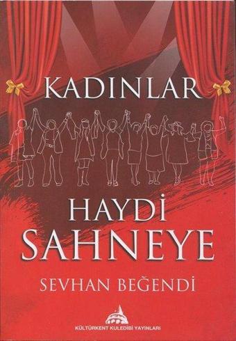 Kadınlar Haydi Sahneye - Seyhan Beğendi - Kuledibi Yayınları