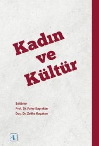 Kadın ve Kültür - Kolektif  - Aktif Düşünce Yayıncılık