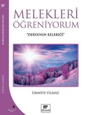 Melekleri Öğreniyorum - Ümmiye Yılmaz - Gelenek Yayınları