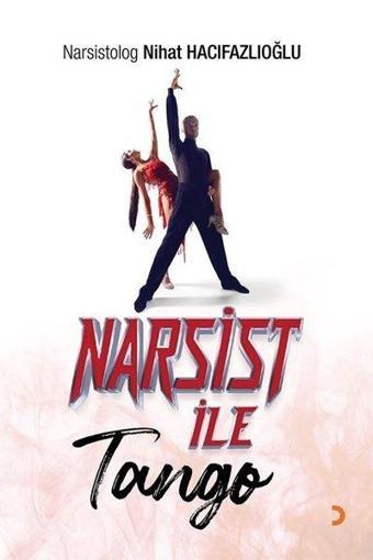 Narsist ile Tango - Nihat Hacıfazlıoğlu - Cinius Yayınevi