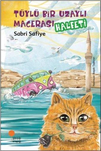 Tüylü Bir Uzaylı Macerası - Halfeti - Sabri Safiye - Günışığı Kitaplığı