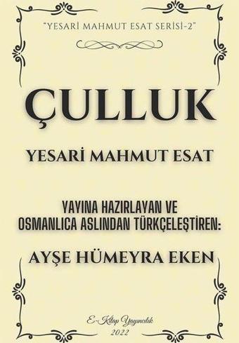 Çulluk - Yesari Mahmut Esat - Cinius Yayınevi