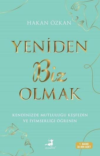 Yeniden Biz Olmak - Hakan Özkan - Olimpos Yayınları