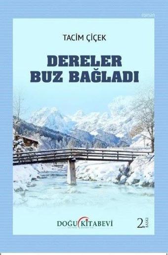 Dereler Buz Bağlandı - Tacim Çiçek - Doğu Kitabevi