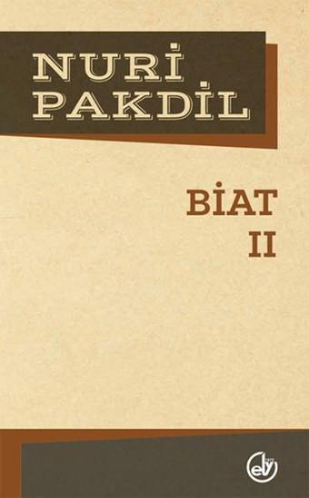 Biat 2 - Nuri Pakdil - Edebiyat Dergisi Yayınları