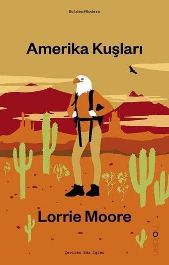 Amerika Kuşları - Lorrie Moore - Holden