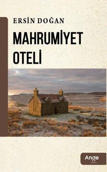 Mahrumiyet Oteli - Ersin Doğan - Ange Yayınları