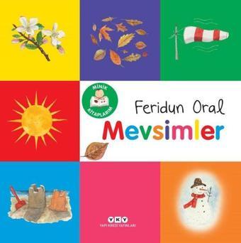 Mevsimler - Minik Kitaplarım - Feridun Oral - Yapı Kredi Yayınları