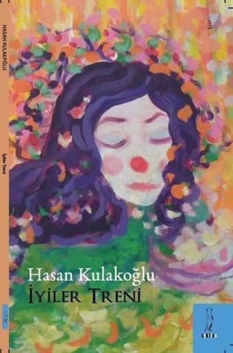 İyiler Treni - Hasan Kulakoğlu - ŞYK Kitap