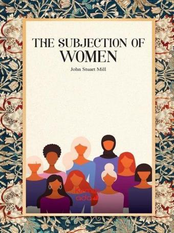 The Subjection of Women - John Stuart Mill - Kırmızı Ada Yayınları