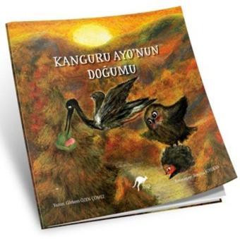 Kanguru Ayo'nun Doğumu - Görkem Özen Çömez - Ayo Yayınları