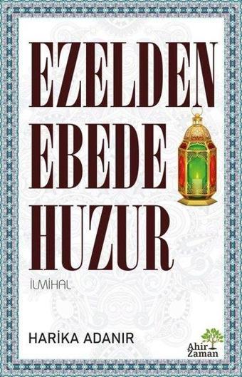 Ezelden Ebede Huzur - Harika Adanır - Ahir Zaman