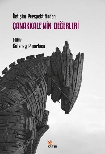 Çanakkale'nin Değerleri - İletişim Perspektifinden - Gülenay Pınarbaşı - Kriter