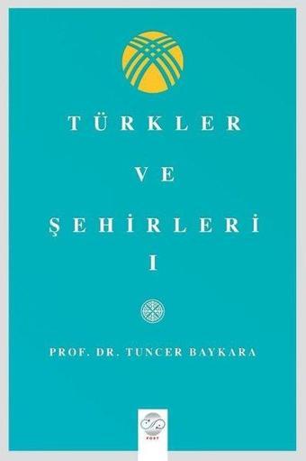 Türkler ve Şehirler- 1 - Tuncer Baykara - Post Yayın