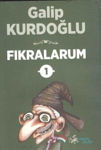 Fıkralarum 1 - Karadeniz Fıkraları - Galip Kurdoğlu - Kültür Ajans Tanıtım ve Organizasyo