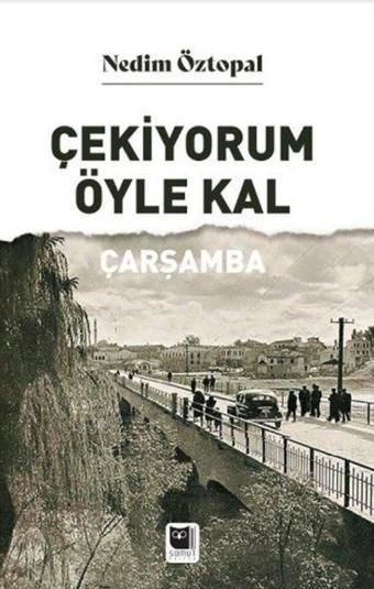 Çekiyorum Öyle Kal Çarşamba - Nedim Özpolat - Somut Yayın Dağıtım