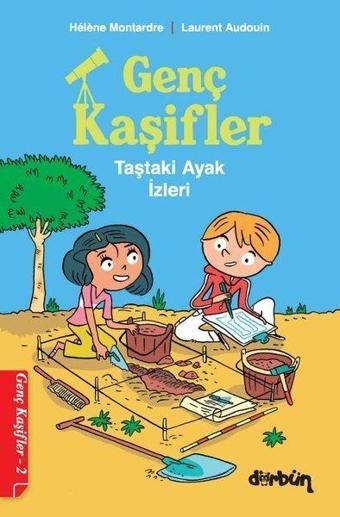 Genç Kaşifler 2 - Taştaki Ayak İzleri - Helene Montardre - Dürbün