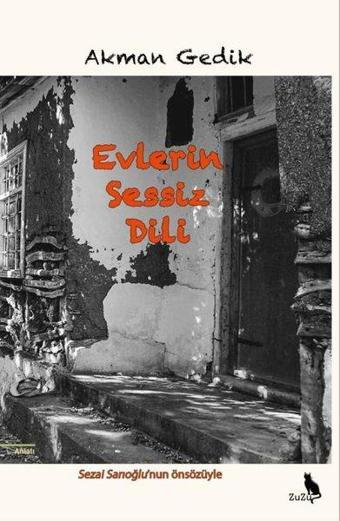 Evlerin Sessiz Dili - Akman Gedik - Zuzu Kitap