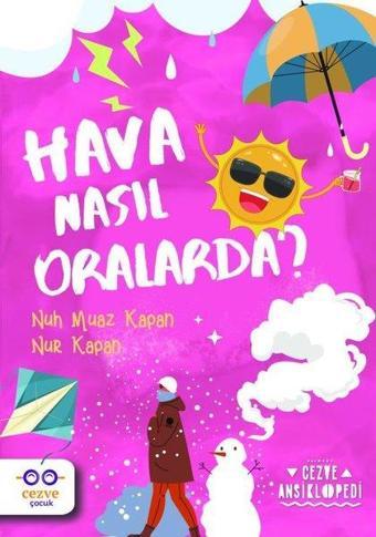 Hava Nasıl Oralarda? - Nuh Muaz Kapan - Cezve Çocuk