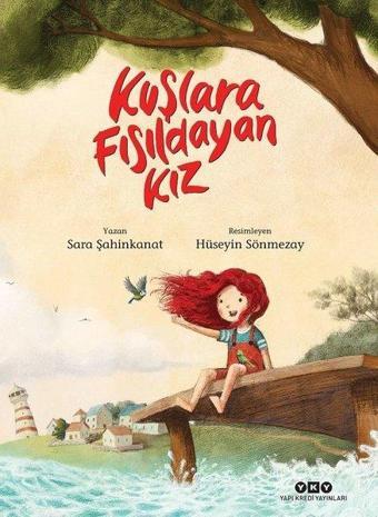 Kuşlara Fısıldayan Kız - Sara Şahinkanat - Yapı Kredi Yayınları