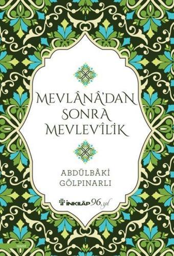 Mevlana'dan Sonra Mevlevilik - Abdülbaki Gölpınarlı - İnkılap Kitabevi Yayınevi