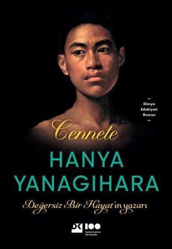 Cennete - Hanya Yanagihara - Doğan Kitap