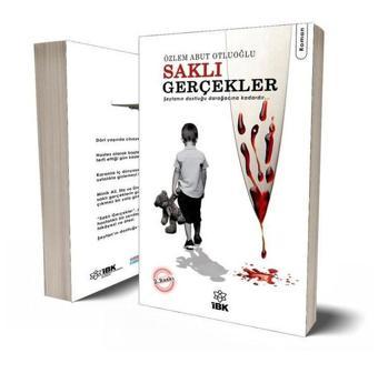 Saklı Gerçekler - Özlem Abut Oğluoğlu - İBK - İz Bırakan Kalemler