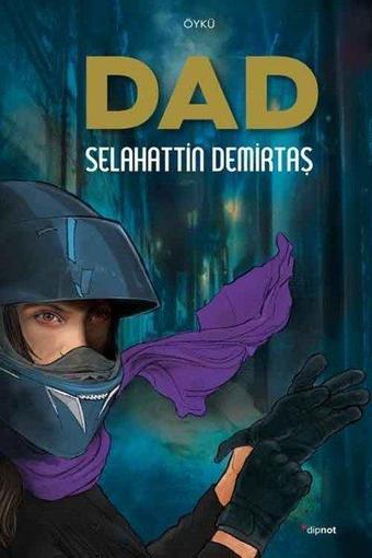 Dad - Selahattin Demirtaş - Dipnot