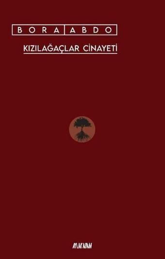 Kızılağaçlar Cinayeti - Bora Abdo - Aylak Adam