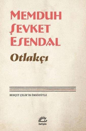 Otlakçı - Memduh Şevket Esendal - İletişim Yayınları