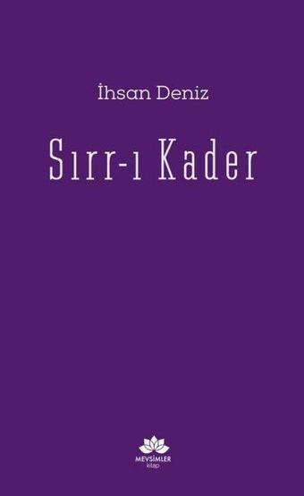 Sırr-ı Kader - İhsan Deniz - Mevsimler Kitap