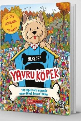 Yavru Köpek Nerede? - Frances Evans - Dahi Olacak Çocuk Yayınları