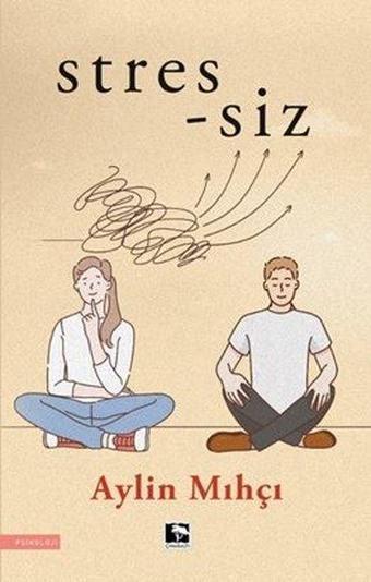 Stres-siz - Aylin Mıhçı - Çınaraltı Yayınları