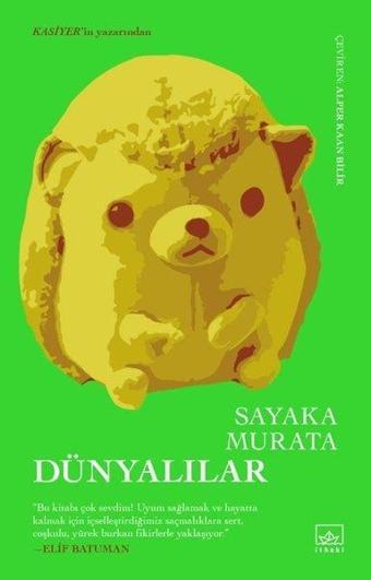 Dünyalılar - Sayaka Murata - İthaki Yayınları