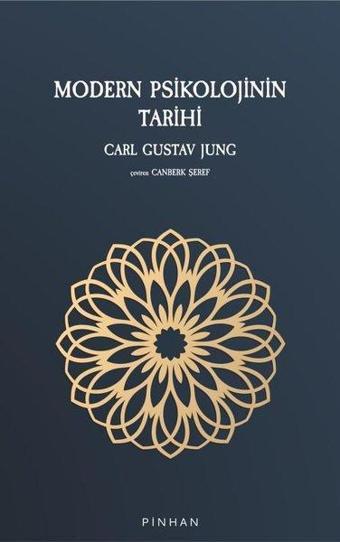 Modern Psikolojinin Tarihi - Carl Gustav Jung - Pinhan Yayıncılık