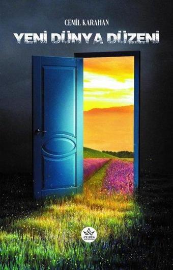 Yeni Dünya Düzeni - Cemil Karahan - Elpis Yayınları