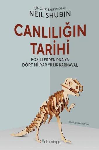 Canlılığın Tarihi - Neil Shubin - Domingo Yayınevi