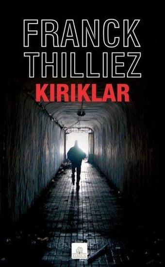 Kırıklar - Franck Thilliez - Kyrhos Yayınları