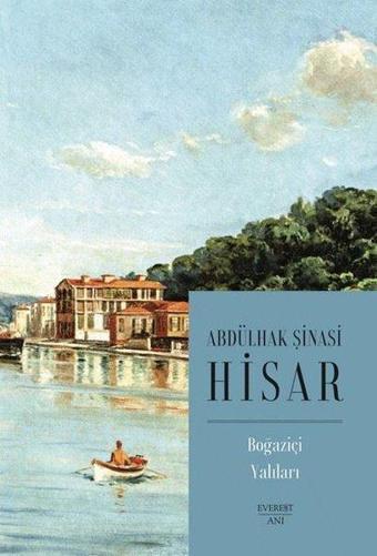 Boğaziçi Yalıları - Kitap Boy - Abdülhak Şinasi Hisar - Everest Yayınları