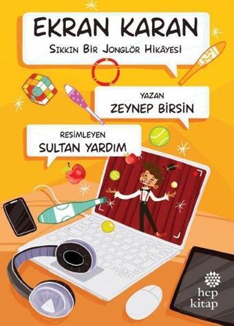 Ekran Karan - Sıkkın Bir Jonglör Hikayesi - Zeynep Birsin - Hep Kitap