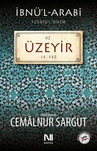 Hz. Üzeyir – Fususu’l-hikem 14. Fas - Cemalnur Sargut - Nefes Yayıncılık