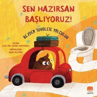 Sen Hazırsan Başlıyoruz! Bezden Tuvalete Yolculuk - Irmak Kerimoğlu - Uçan Fil