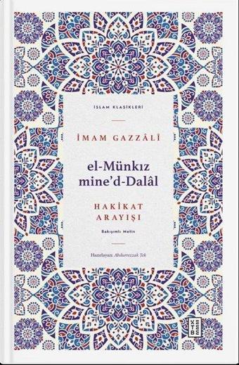 El Münkız mine'd-Dalal - Hakikat Arayışı - İmam Gazzali - Ketebe