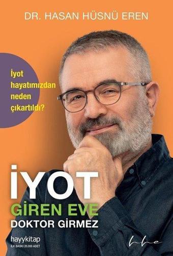 İyot Giren Eve Doktor Girmez - Hasan Hüsnü Eren - Hayykitap