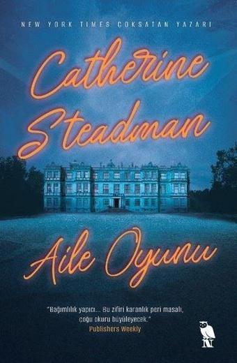 Aile Oyunu - Catherine Steadman - Nemesis Kitap Yayınevi