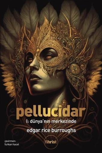 Pellucidar 1 - Dünya'nın Merkezinde - Edgar Rice Burroughs - Fihrist